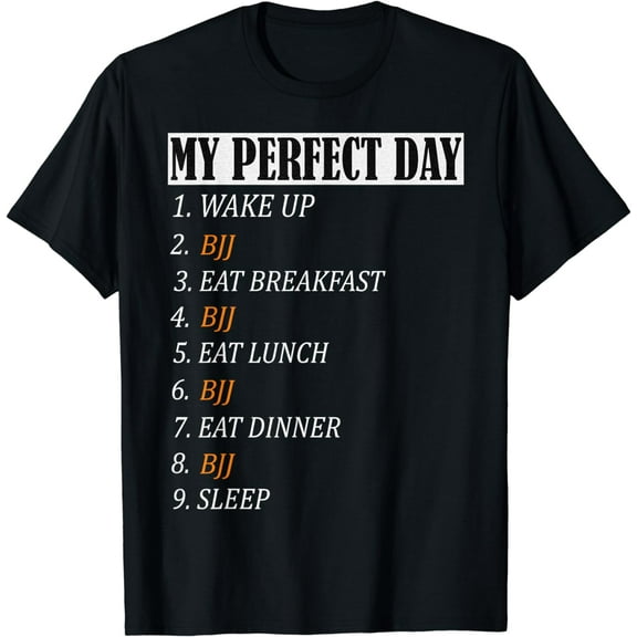 My Perfect Day BJJ Brazilian Jiu Jitsu Kids For Men Clothing T-Shirt