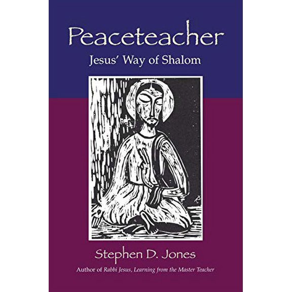 Peaceteacher Jesus' Way of Shalom