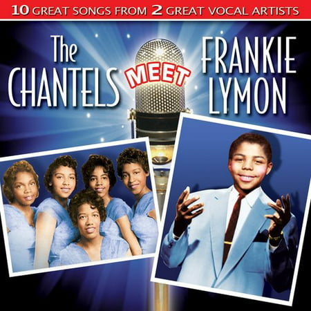 The Chantels Meet Frankie Lymon (The Chantels The Best Of The Chantels)