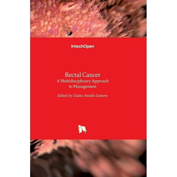 Rectal Cancer: A Multidisciplinary Approach to Management (Hardcover)