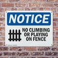 thumbnail image 4 of (2 Pack) No Climbing Or Playing On Fence OSHA Notice Sign 10 Inch X 7 Inch Indoor / Outdoor Rust-Free Aluminum Metal Signs for Workplace, Workshop, and Construction Site, Made in the, 4 of 8
