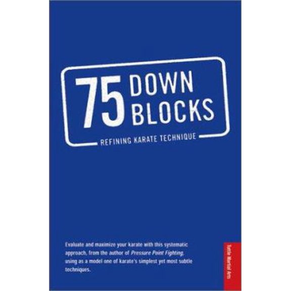 Pre-Owned 75 Down Blocks : Refining Karate Technique