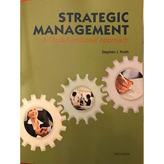 Pre-Owned Strategic Management A Cross-Functional Approach 6ed, 9781323801130, 1323801138, Paperback,