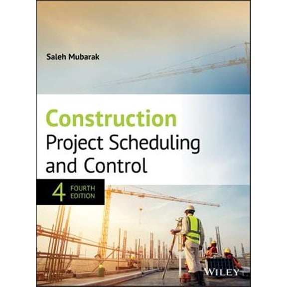 Pre-Owned Construction Project Scheduling and Control, 9781119499831, 1119499836, Hardcover, 4 edition