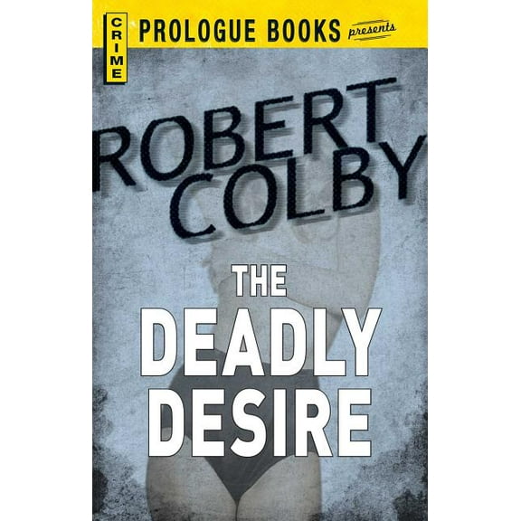 The Deadly Desire, (Paperback)