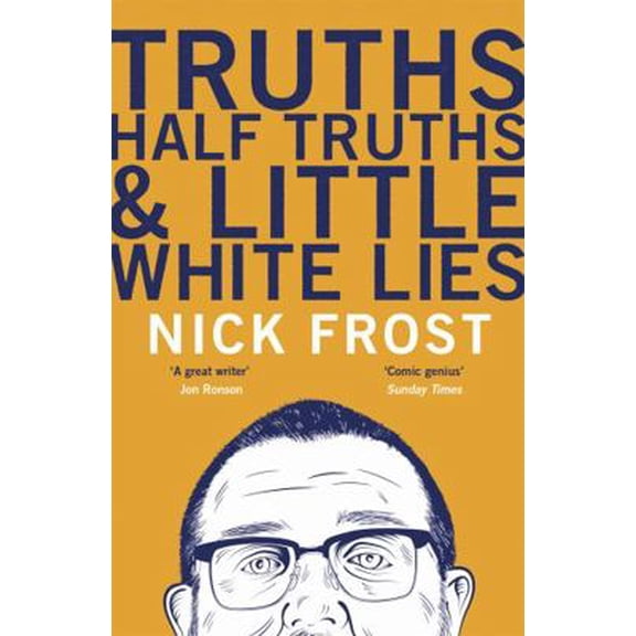 Pre-Owned Truths, Half Truths and Little White Lies (Paperback) 1473620880 9781473620889