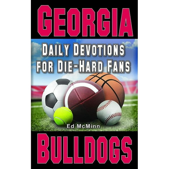 Daily Devotions for Die-Hard Fans Georgia Bulldogs