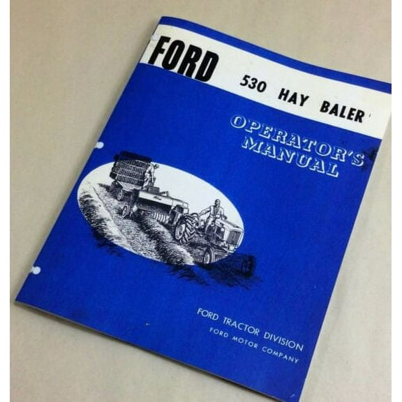 Ford 530 Hay Baler Operators Owners Manual Adjustments Operation Lube New Print