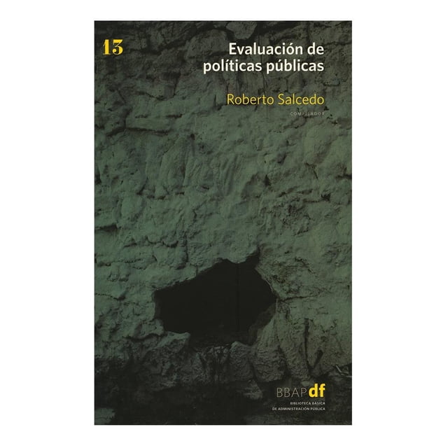 Evaluación de Políticas Públicas Siglo XXI Editores Roberto