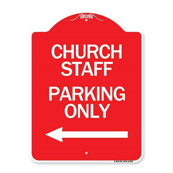 SignMission Designer Series Sign - Church Staff Parking Only (With Left Arrow) | Red & White 18" X 24" Heavy-Gauge Aluminum Architectural Sign | Protect Your Business & Municipality |