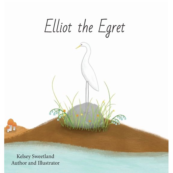 Elliot the Egret, (Hardcover)