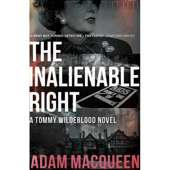 Tommy Wildeblood The Inalienable Right: A Tommy Wildblood Novel Volume 3, (Paperback)