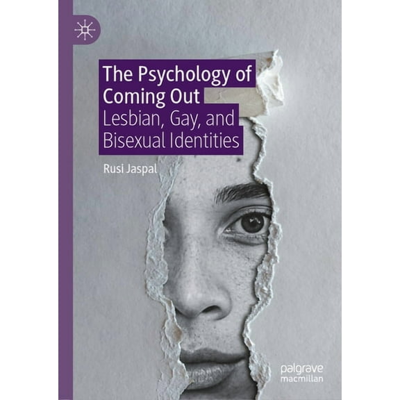 The Psychology of Coming Out: Lesbian, Gay, and Bisexual Identities, (Hardcover)