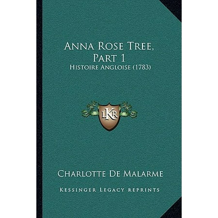 Anna Rose - Anna Rose Tree, Part 1 : Histoire Angloise (1783)