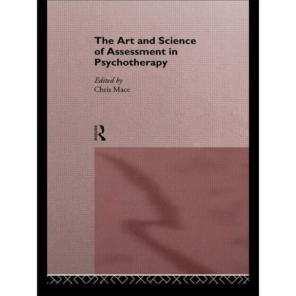 The Art and Science of Assessment in Psychotherapy, (Paperback)