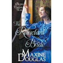 Brides Along the Chisholm Trail The Reluctant Bride, Book 1, (Paperback)
