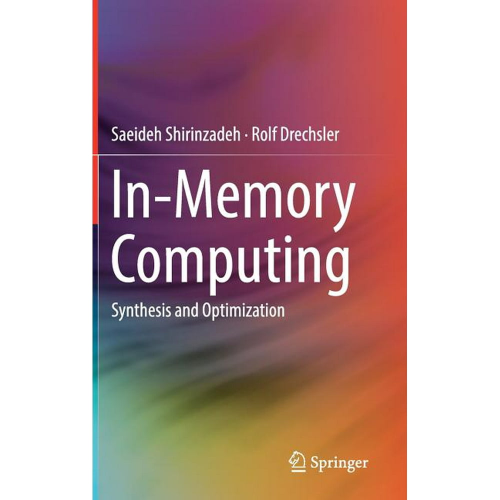 In-Memory Computing : Synthesis and Optimization (Hardcover) - Walmart ...
