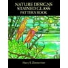 Nature Designs Stained Glass Pattern Book, Used [Paperback]