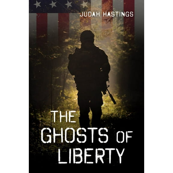 The Ghosts of Liberty (Hardcover)