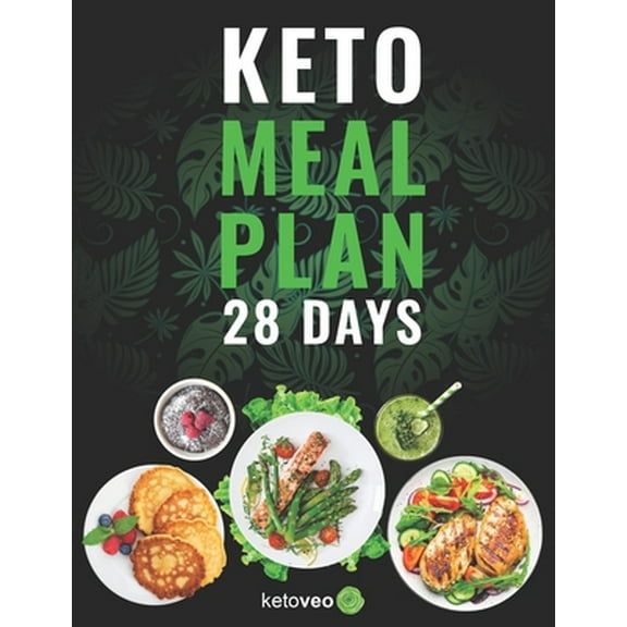 Pre-Owned Keto Meal Plan 28 Days: For Women and Men On Ketogenic Diet - Easy Keto Recipe Cookbook (Paperback) 1073560988 9781073560981