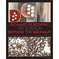 thumbnail image 1 of Richard Filipowski: Art and Design Beyond the Bauhaus, 1 of 4