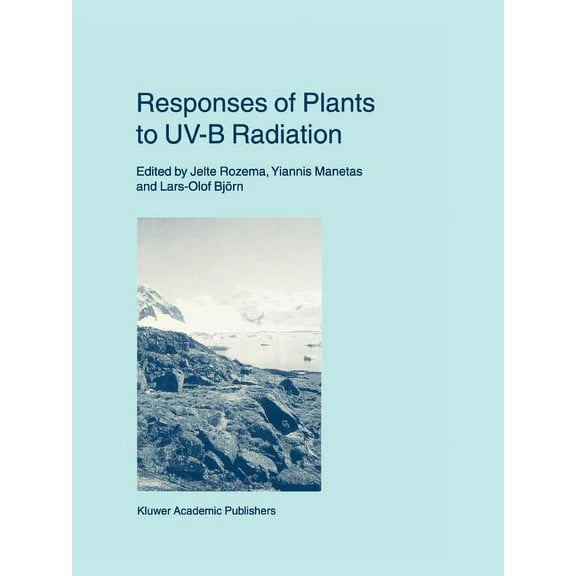 Advances in Vegetation Science Responses of Plants to Uv-B Radiation, Book 18, (Paperback)