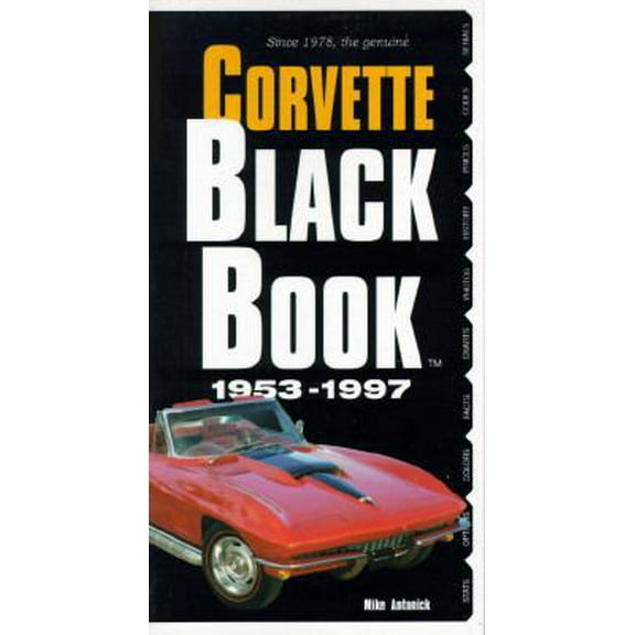 Pre-Owned Corvette Black Book 1953-1997 (Paperback) 0933534396 9780933534391
