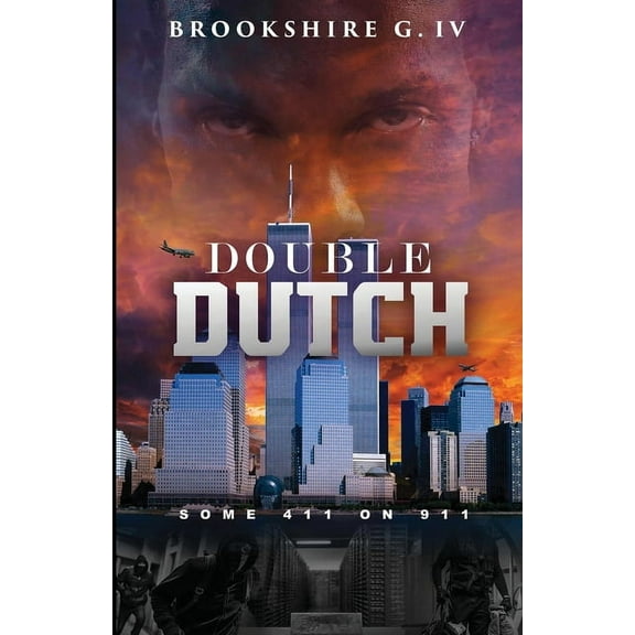 Double Dutch: Some 411 on 911, (Paperback)