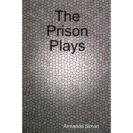 The Prison Plays (Paperback)