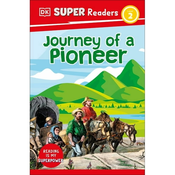 DK Super Readers DK Super Readers Level 2 Journey of a Pioneer, (Paperback)