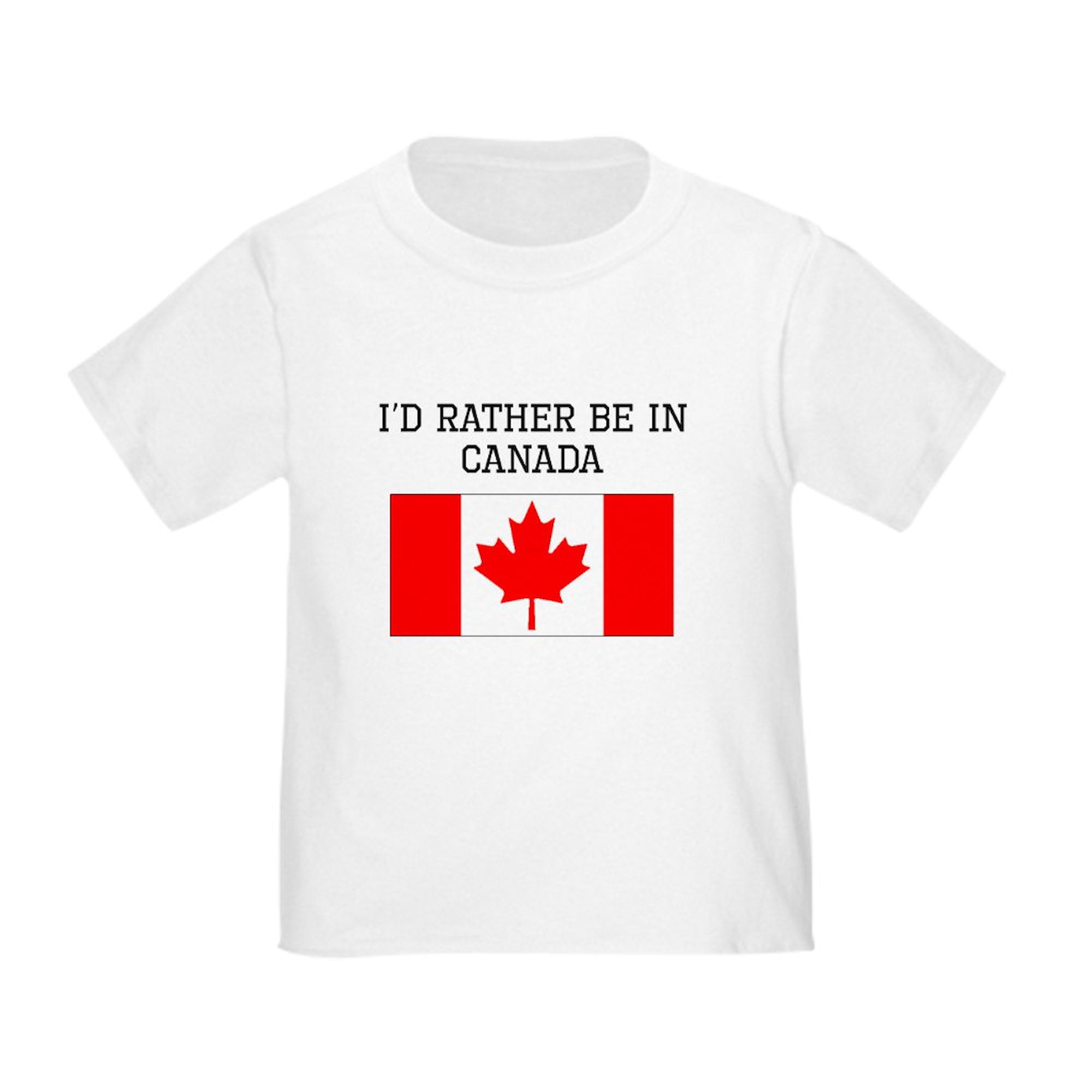 CafePress - Id Rather Be In Canada T Shirt - Cute Toddler T-Shirt, 100% Cotton