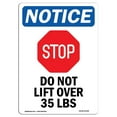 thumbnail image 1 of SignMission OS-NS-A-1218-V-11304 12 x 18 in. OSHA Notice Sign - Do Not Lift Over 35 lbs, 1 of 1
