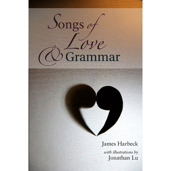 Songs of Love and Grammar (Paperback)