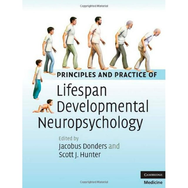 Principles and Practice of Lifesuit Developmental Neurophylogy (Cambridge Medicine (Rigide))