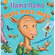 ANNA DEWDNEY; REED DUNCAN Llama Llama: Llama Llama Mess Mess Mess (Hardcover)