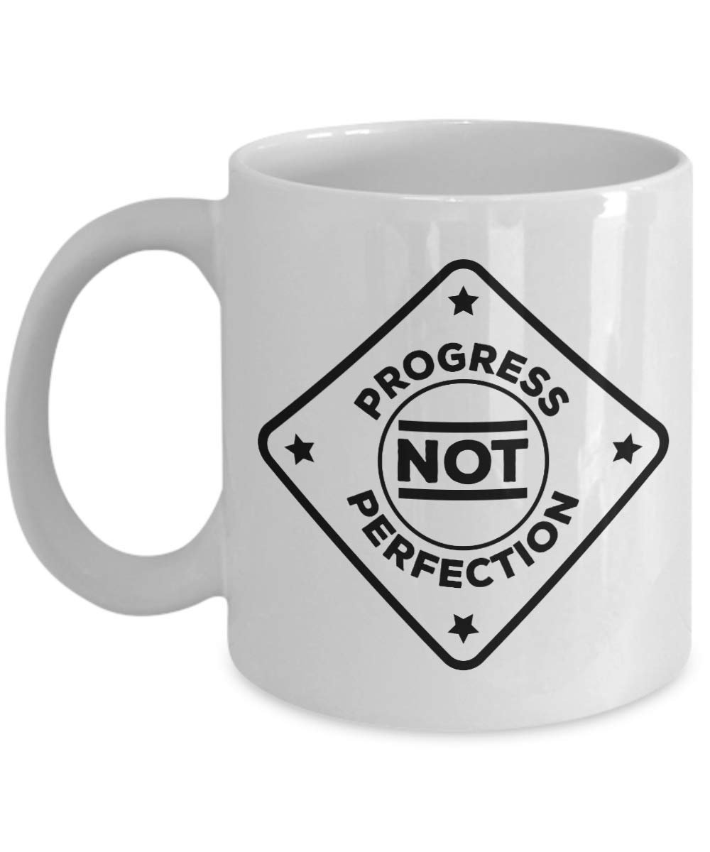 Progress Not Perfection Sobriety Affirmations & Reminder Themed Sign Coffee & Tea Gift Mug, Ornament, Inspiration Décor, Token, Reward & Alcohol, Meth Or Drug Addiction Recovery Gifts For Men & Women - image 1 of 4