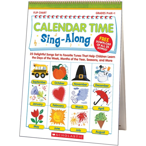 Calendar Time SingAlong Flip Chart 25 Delightful Songs Set to