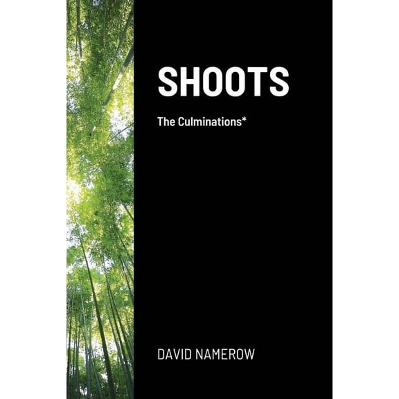 Shoots: The Culminations* (Paperback)