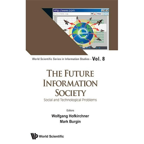 World Scientific Information Studies The Future Information Society, Book 8, (Hardcover)