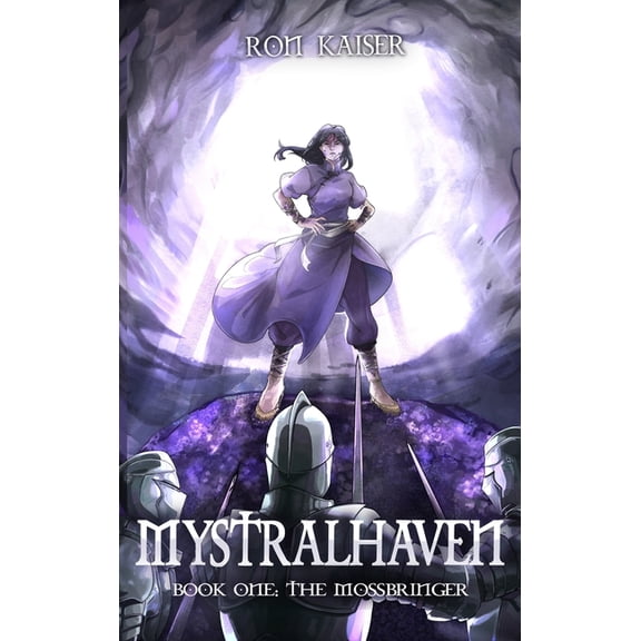 Mystralhaven Mystralhaven: The Mossbringer, Book 1, (Hardcover)