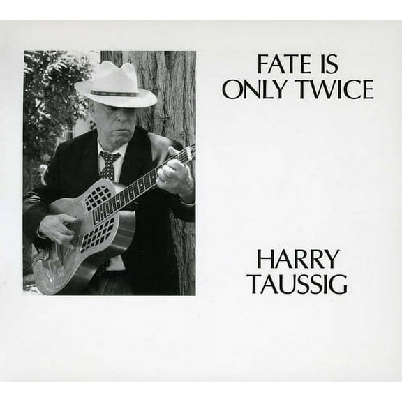 Harry Taussig - Fate Is Only Twice - Music & Performance - CD