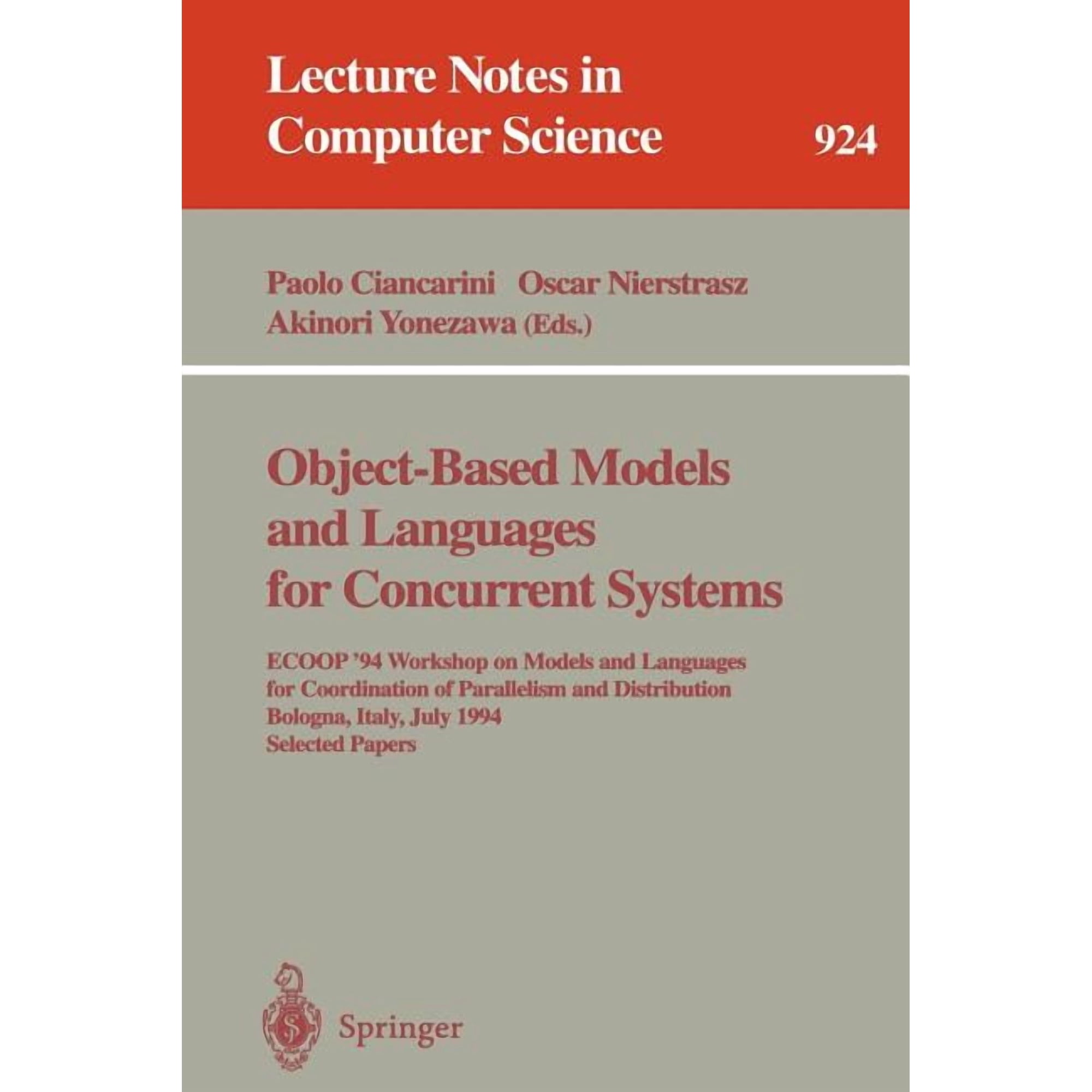 Lecture Notes in Computer Science Object-Based Models and Languages for Concurrent Systems: Ecoop 94 Workshop on Models and Languages for Coordination of Book 924 (Paperback)