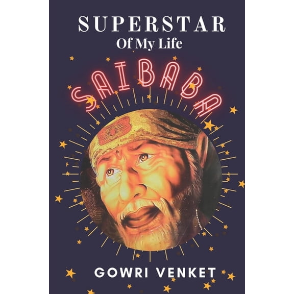 Superstar of My Life- Saibaba, (Paperback)