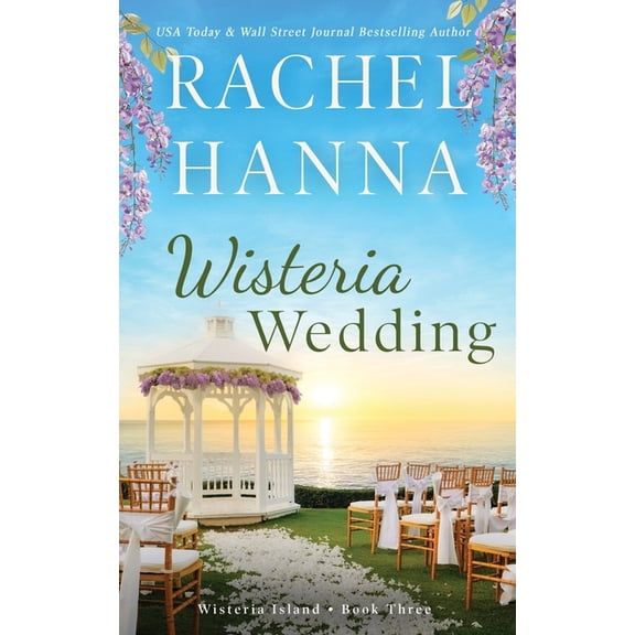 Wisteria Island Wisteria Wedding, Book 3, (Paperback)