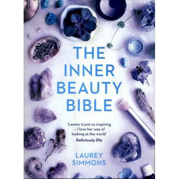 Pre-Owned The Inner Beauty Bible: Mindful Rituals to Nourish Your Soul (Paperback) 0008196745 9780008196745