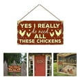 thumbnail image 3 of All I Decoration Hanging Interesting Need Sign Chickens Yes Wooden Decorations These Do Really Rustic Wall Home Decor, 3 of 9