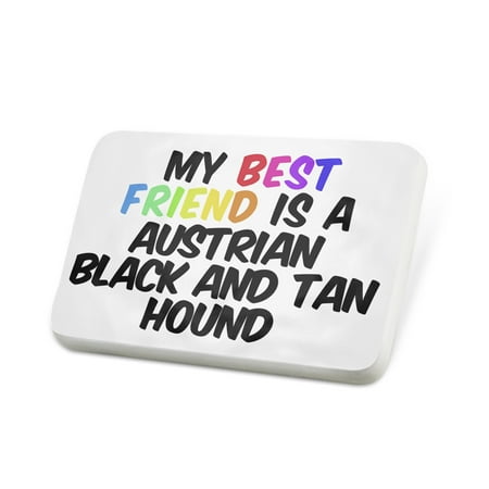 Porcelein Pin My best Friend a Austrian Black and Tan Hound Dog from Austria Lapel Badge –