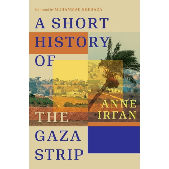 A Short History of the Gaza Strip, (Hardcover)