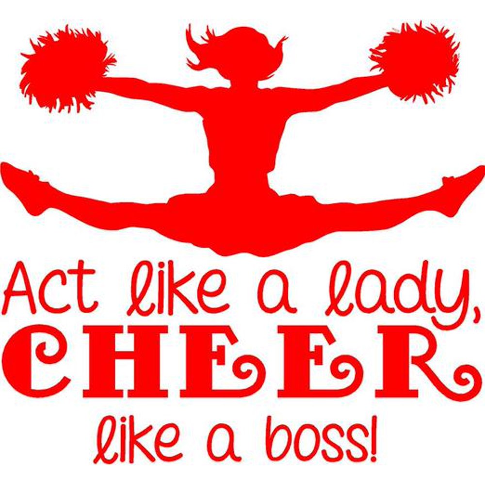 Cheerleading Wall Decal "Act Like a Lady, Cheer like a Boss