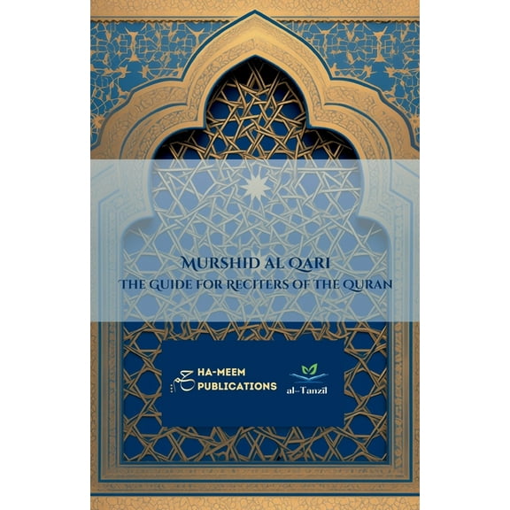 Murshid al Qari - The Guide for Reciters of the Quran: مرشد ا , (Paperback)